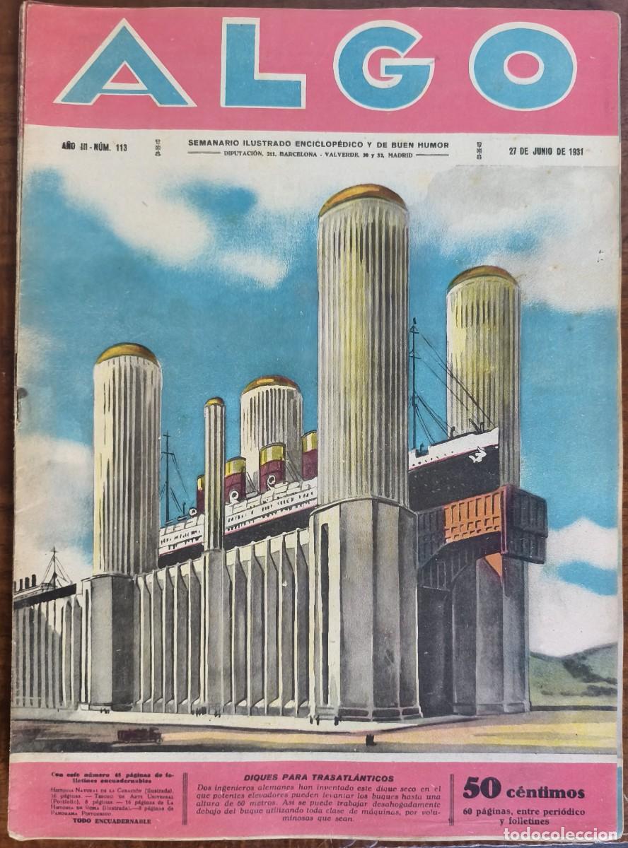 Coleccionismo de revistas y peri&oacute;dicos: ALGO-SEMANARIO ILUSTRADO ENCICLOP&Eacute;DICO Y DE BUEN HUMOR-N&ordm;113 DIQUES PARA... 27/06/1931
