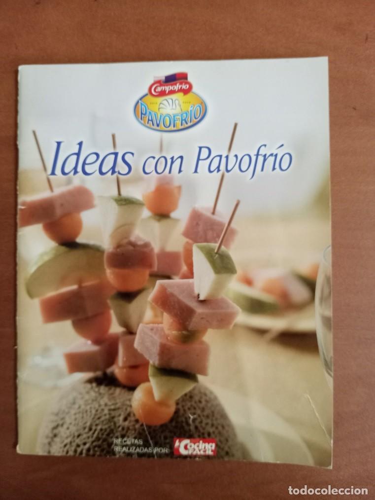 Coleccionismo de revistas y peri&oacute;dicos: Ideas con Pavofr&iacute;o &ndash; Campofr&iacute;o &ndash; Recetario promocional de cocina -Ideas para aperitivos y entrantes