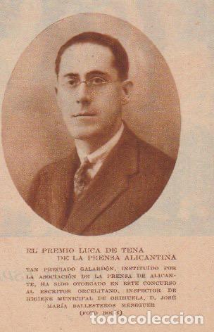 Coleccionismo de revistas y peri&oacute;dicos: * ORIHUELA * Premio Luca de Tena a D. Jos&eacute; Mar&iacute;a Ballesteros Meseguer - 1933