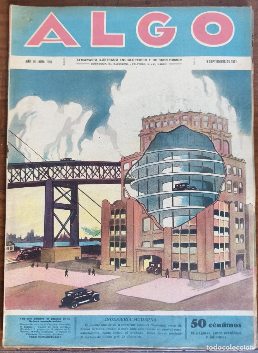 Coleccionismo de revistas y peri&oacute;dicos: ALGO-SEMANARIO ILUSTRADO ENCICLOP&Eacute;DICO Y DE BUEN HUMOR-N&ordm;123 INGENIER&Iacute;A... 05/09/1931