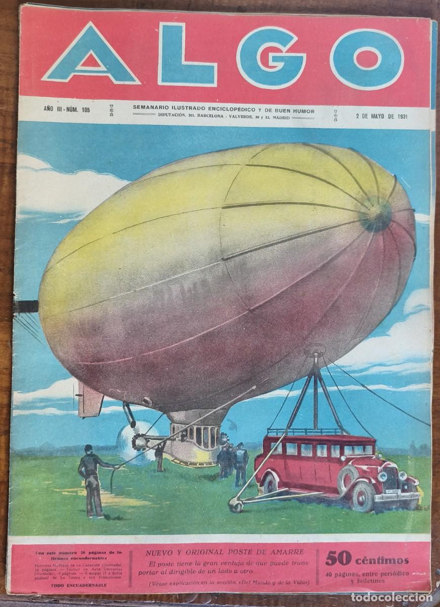 Coleccionismo de revistas y peri&oacute;dicos: ALGO-SEMANARIO ILUSTRADO ENCICLOP&Eacute;DICO Y DE BUEN HUMOR-N&ordm;105 NUEVO Y... 02/05/1931