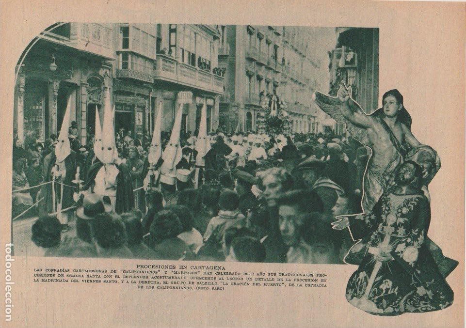 Coleccionismo de revistas y peri&oacute;dicos: * SEMANA SANTA CARTAGENA * Cofrad&iacute;as californianos y marrajos; Salzillo, Oraci&oacute;n del Huerto - 1933