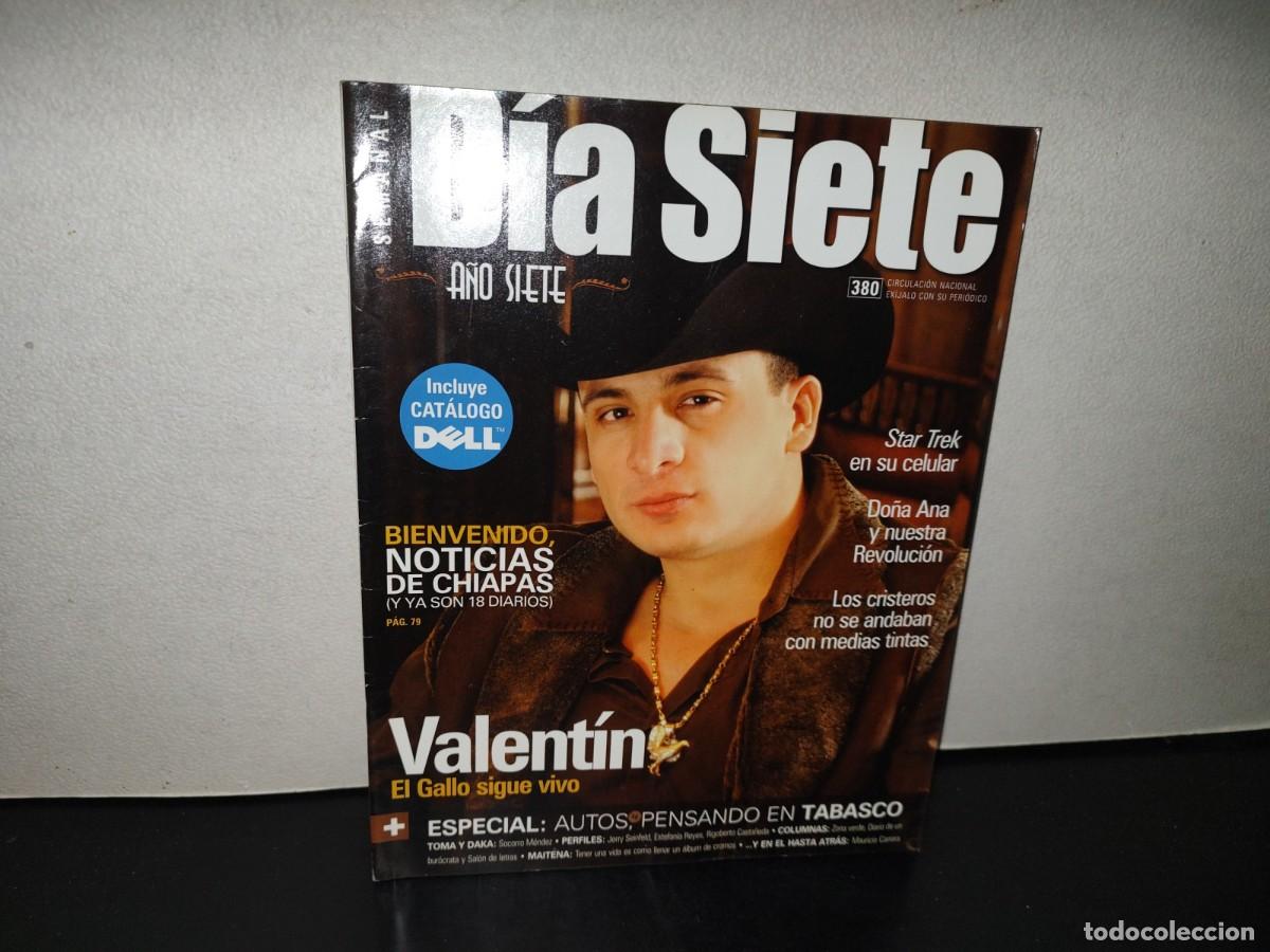 Coleccionismo de revistas y peri&oacute;dicos: 220- D&iacute;a Siete. Valent&iacute;n Elizalde - No. 380 - 2007