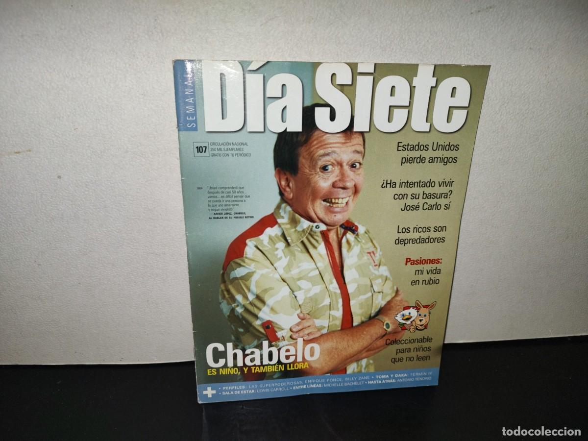 Coleccionismo de revistas y peri&oacute;dicos: 220- D&iacute;a Siete. Chabelo, Es Ni&ntilde;o Y Tambi&eacute;n Llora - No. 107, 2002