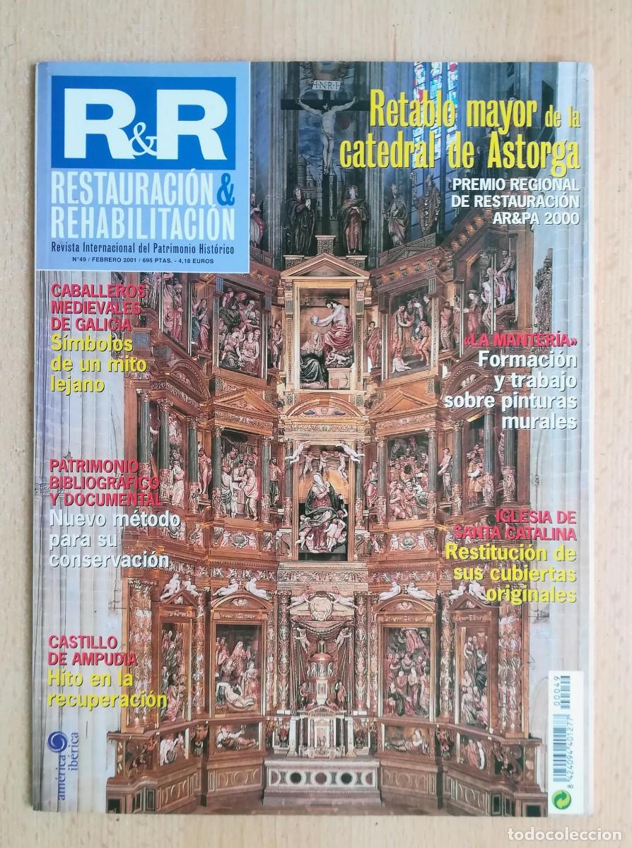Coleccionismo de revistas y peri&oacute;dicos: Revista R&R. Restauraci&oacute;n & Rehabilitaci&oacute;n N&ordm;49. Febrero 2001.