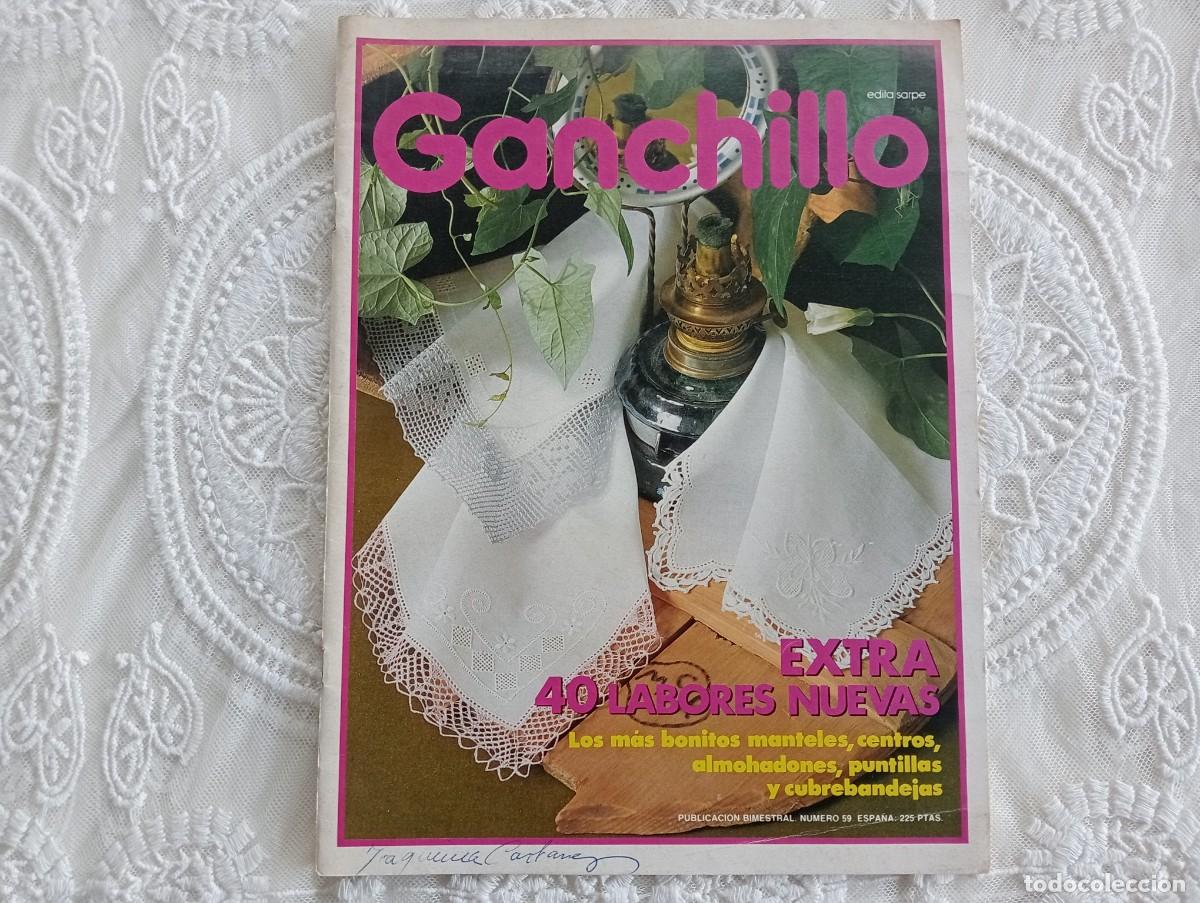 Coleccionismo de revistas y peri&oacute;dicos: Revista Vintage GANCHILLO n&deg;59 Edita Sarpe - Patrones Crochet Manteles Centros de Mesa Encajes - Esp
