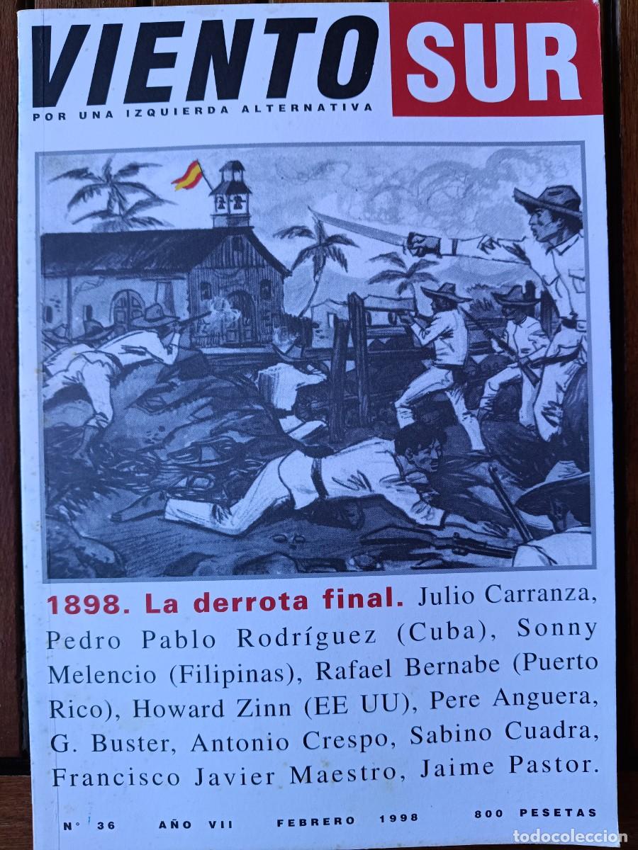 Coleccionismo de revistas y peri&oacute;dicos: VIENTO SUR N&ordm; 36. MONOGR&Aacute;FICO 1898, FIN DEL IMPERIO ESPA&Ntilde;OL, PERDIDA DE CUBA, PUERTO RICO, FILIPINAS
