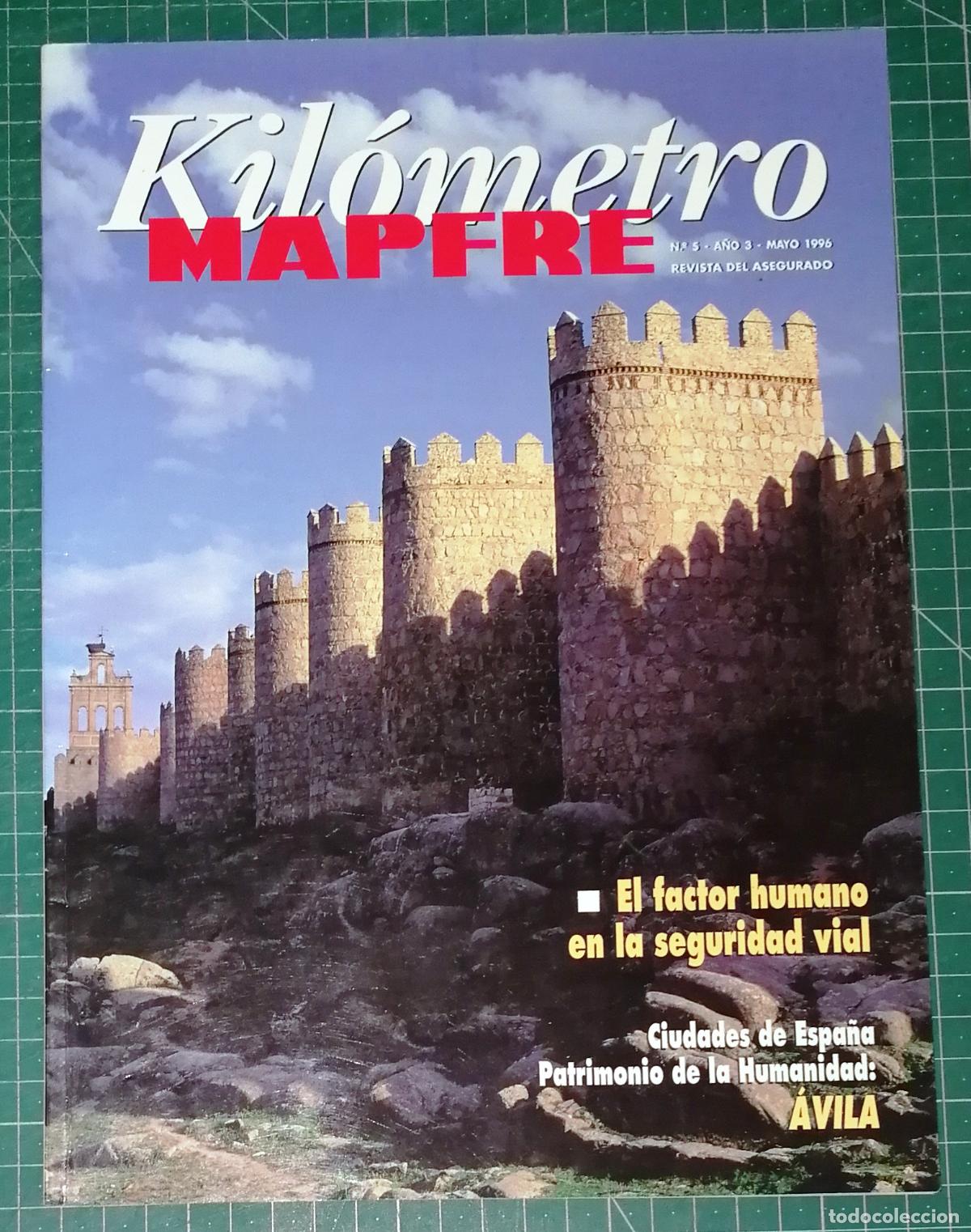 Collection Magazines and Newspapers: REVISTA KIL&Oacute;METRO MAPFRE. N&ordm; 5. A&Ntilde;O 3. MAYO 1996. - Editorial MAPFRE