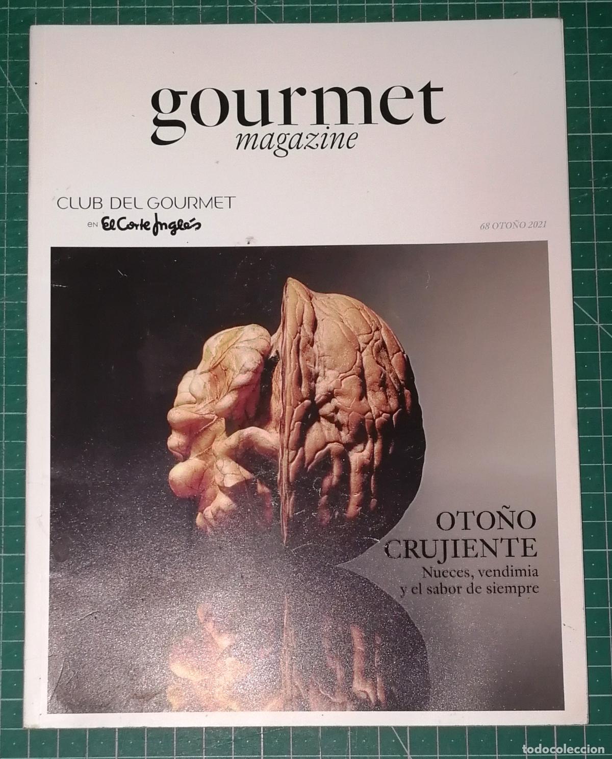 Collection Magazines and Newspapers: REVISTA GOURMET MAGAZINE. N&ordm; 68. OTO&Ntilde;O 2021. Club del Gourmet en El Corte Ingl&eacute;s