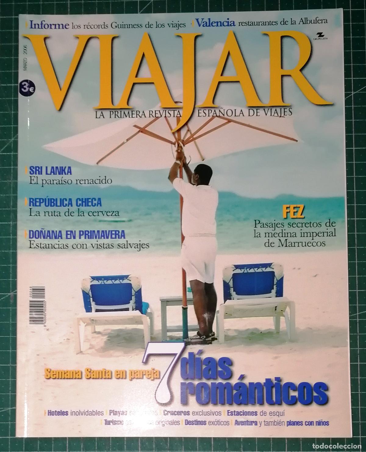 Collection Magazines and Newspapers: VIAJAR : LA PRIMERA REVISTA ESPA&Ntilde;OLA DE VIAJES. MARZO 2006. N&ordm; 248. - Grupo Zeta