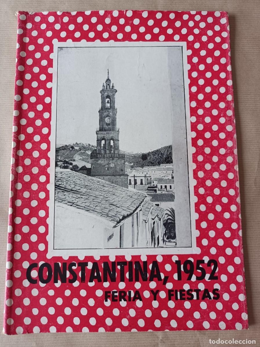 Coleccionismo de revistas y peri&oacute;dicos: REVISTA CONSTANTINA (SEVILLA) FERIA Y FIESTAS 1952