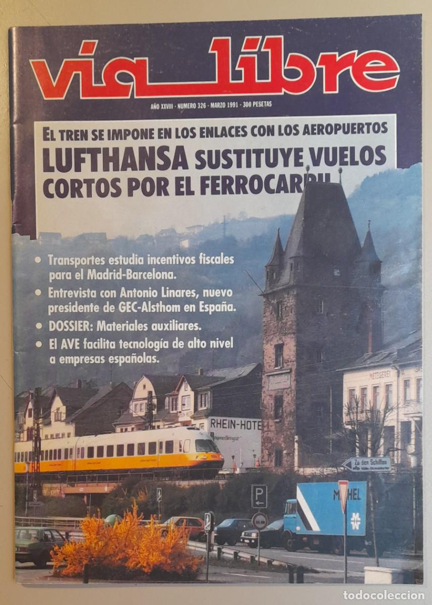 Coleccionismo de revistas y peri&oacute;dicos: VIA LIBRE N&ordm; 326 - MARZO 1991 - A&Ntilde;O XXVIII