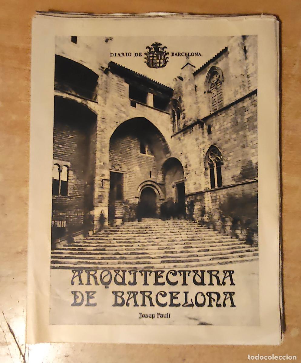Coleccionismo de revistas y peri&oacute;dicos: COLECCIONABLES DE DIARIO DE BARCELONA ARQUITECTURA DE BARCELONA JOSEP FAULI 262 PAGINAS VER FOTOS