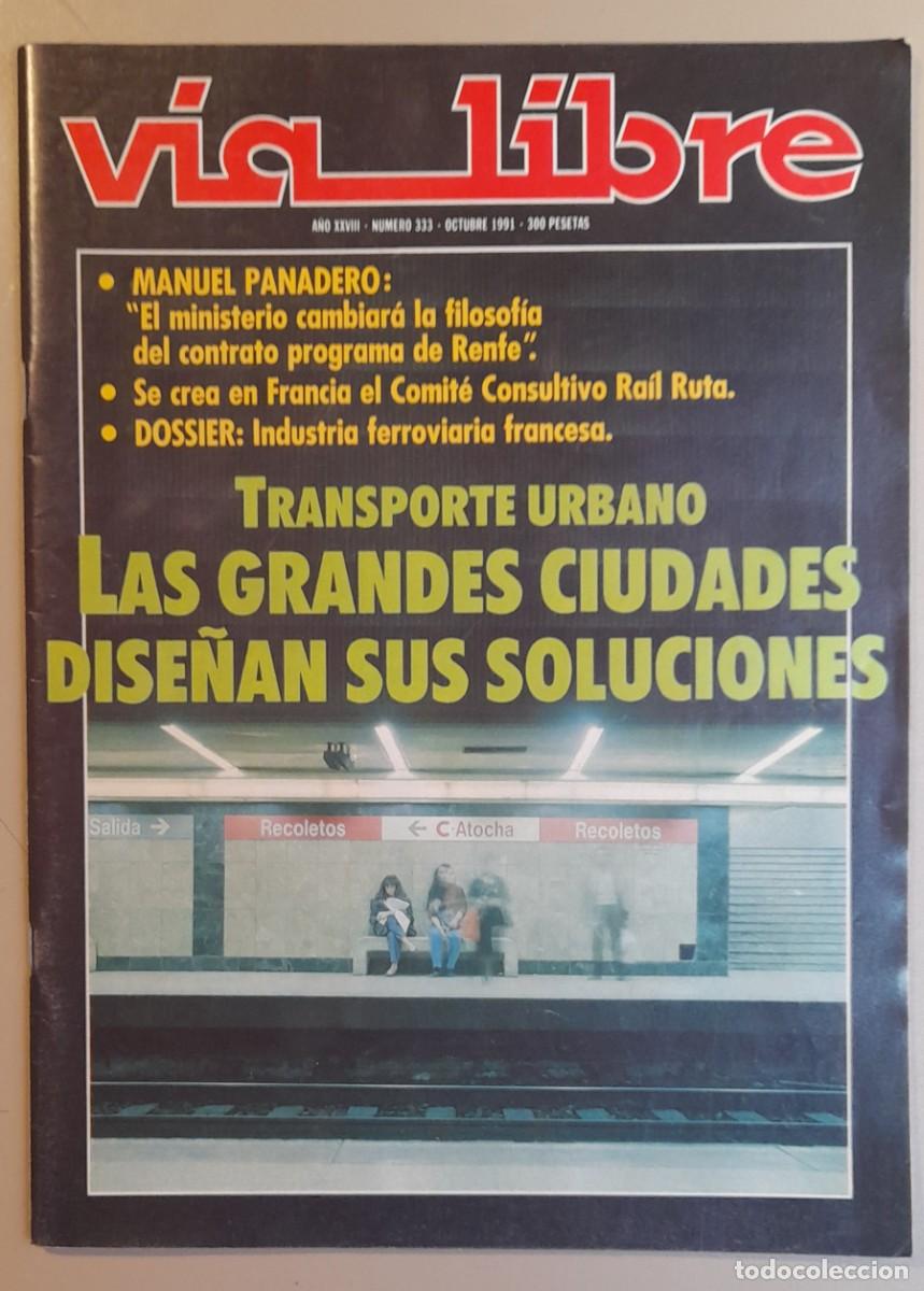 Coleccionismo de revistas y peri&oacute;dicos: VIA LIBRE N&ordm; 333 - OCTUBRE 1991 - A&Ntilde;O XXVIII