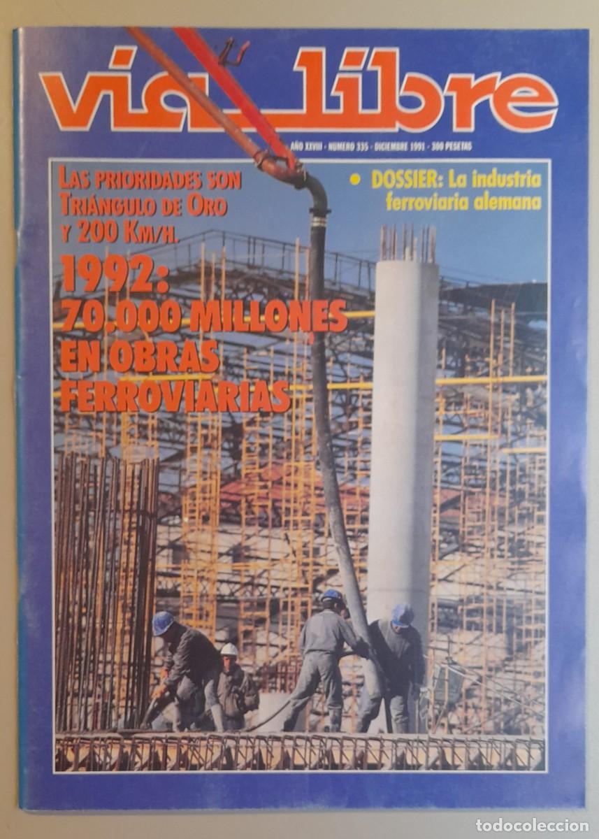 Coleccionismo de revistas y peri&oacute;dicos: VIA LIBRE N&ordm; 335 - DICIEMBRE 1991 - A&Ntilde;O XXVIII