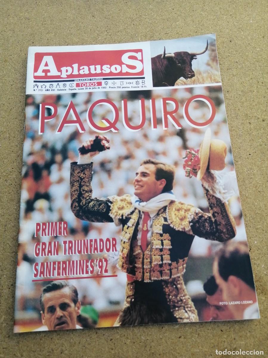 Coleccionismo de revistas y peri&oacute;dicos: REVISTA TAURINA APLAUSOS (NUMERO 773) PAQUIRO, PRIMER TRIUNFADOR SANFERMINES 92
