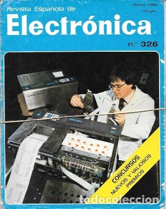 Coleccionismo de revistas y peri&oacute;dicos: REVISTA ESPA&Ntilde;OLA DE ELECTRONICA N&ordm; 326 ENERO 1982 - A-ELECT-447