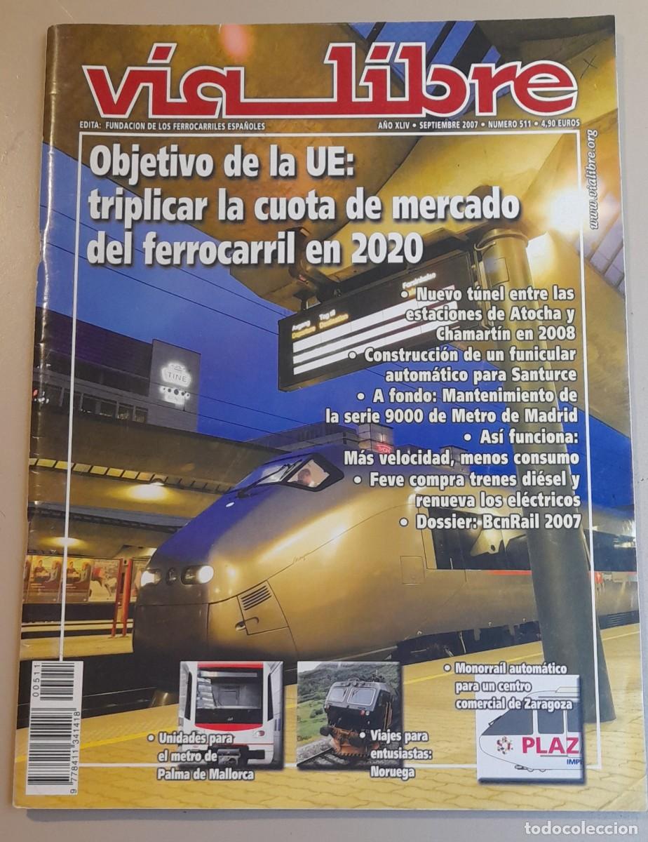 Coleccionismo de revistas y peri&oacute;dicos: VIA LIBRE N&ordm; 511 - SEPTIEMBRE 2007- A&Ntilde;O XLVII