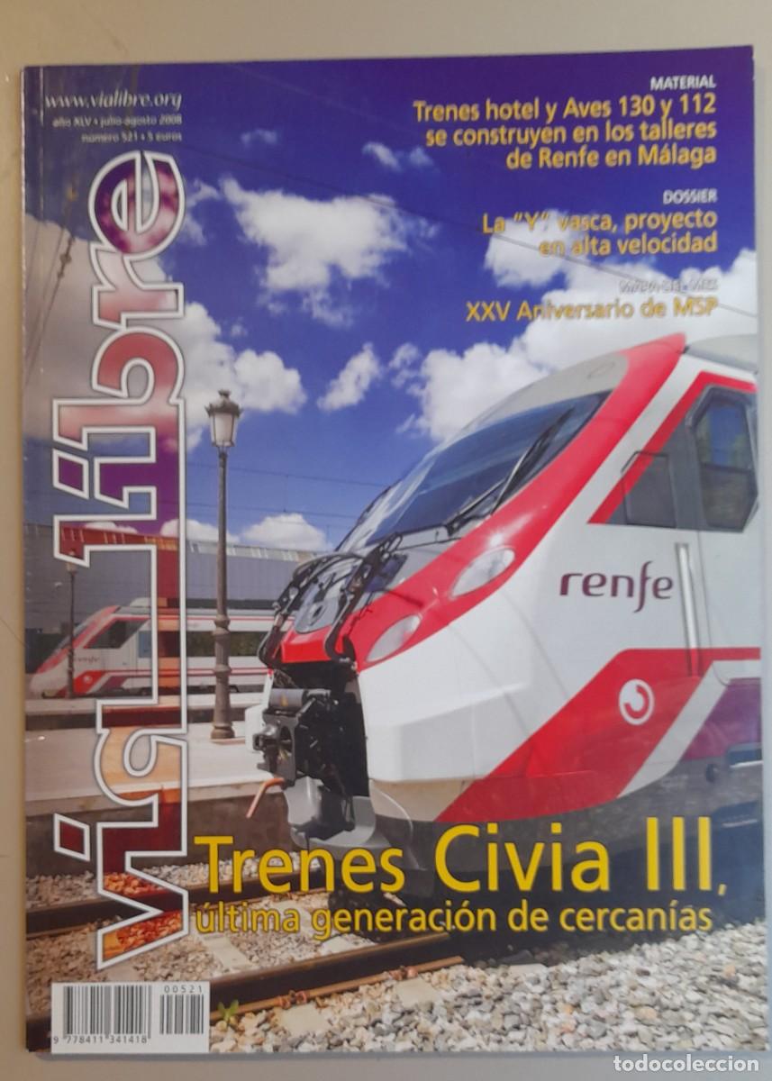 Coleccionismo de revistas y peri&oacute;dicos: VIA LIBRE N&ordm; 521 - JULIO - AGOSTO 2008 - A&Ntilde;O XLVIII