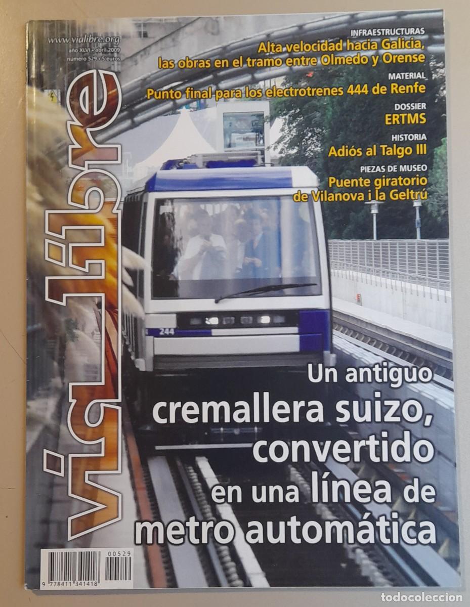 Coleccionismo de revistas y peri&oacute;dicos: VIA LIBRE N&ordm; 529 - ABRIL 2009 - A&Ntilde;O XLIX