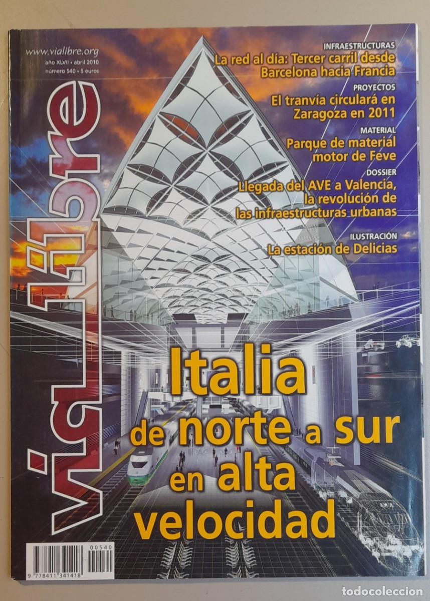 Coleccionismo de revistas y peri&oacute;dicos: VIA LIBRE N&ordm; 540 - ABRIL 2010 - A&Ntilde;O XLVII