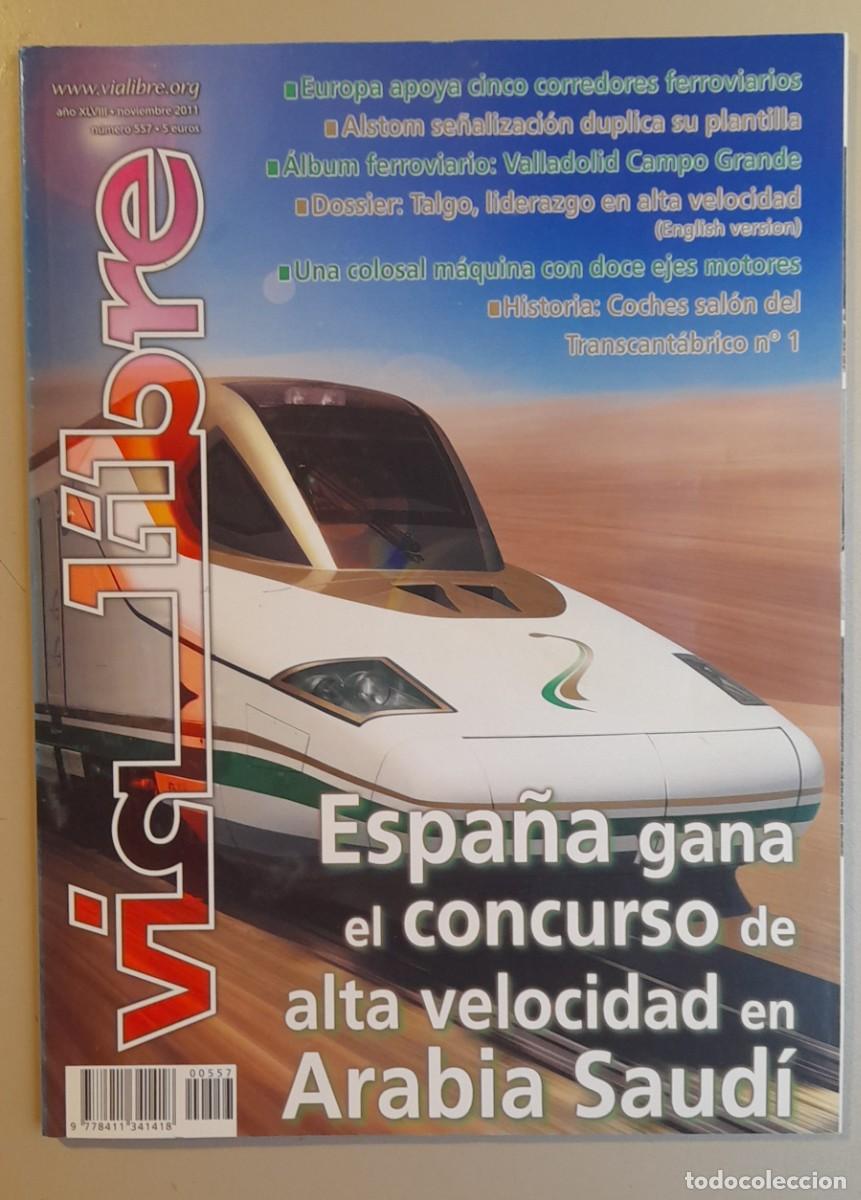Coleccionismo de revistas y peri&oacute;dicos: VIA LIBRE N&ordm; 557 - NOVIEMBRE 2011 - A&Ntilde;O XLVIII