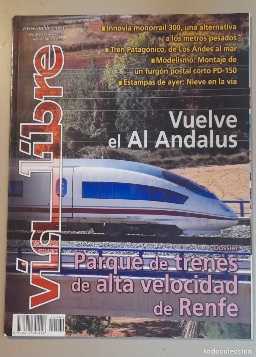 Coleccionismo de revistas y peri&oacute;dicos: VIA LIBRE N&ordm; 560 - FEBRERO 2012 - A&Ntilde;O XLIX