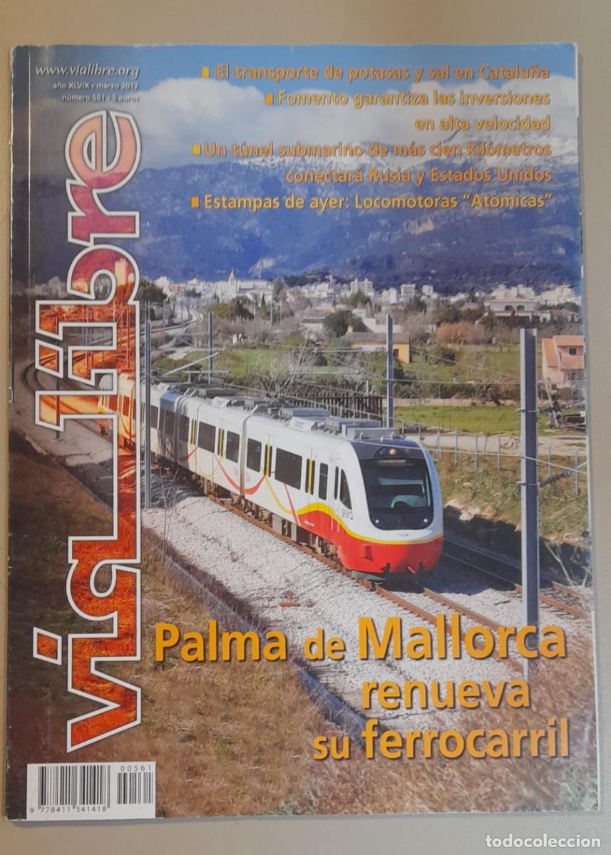 Coleccionismo de revistas y peri&oacute;dicos: VIA LIBRE N&ordm; 561 - MARZO 2012 - A&Ntilde;O XLIX