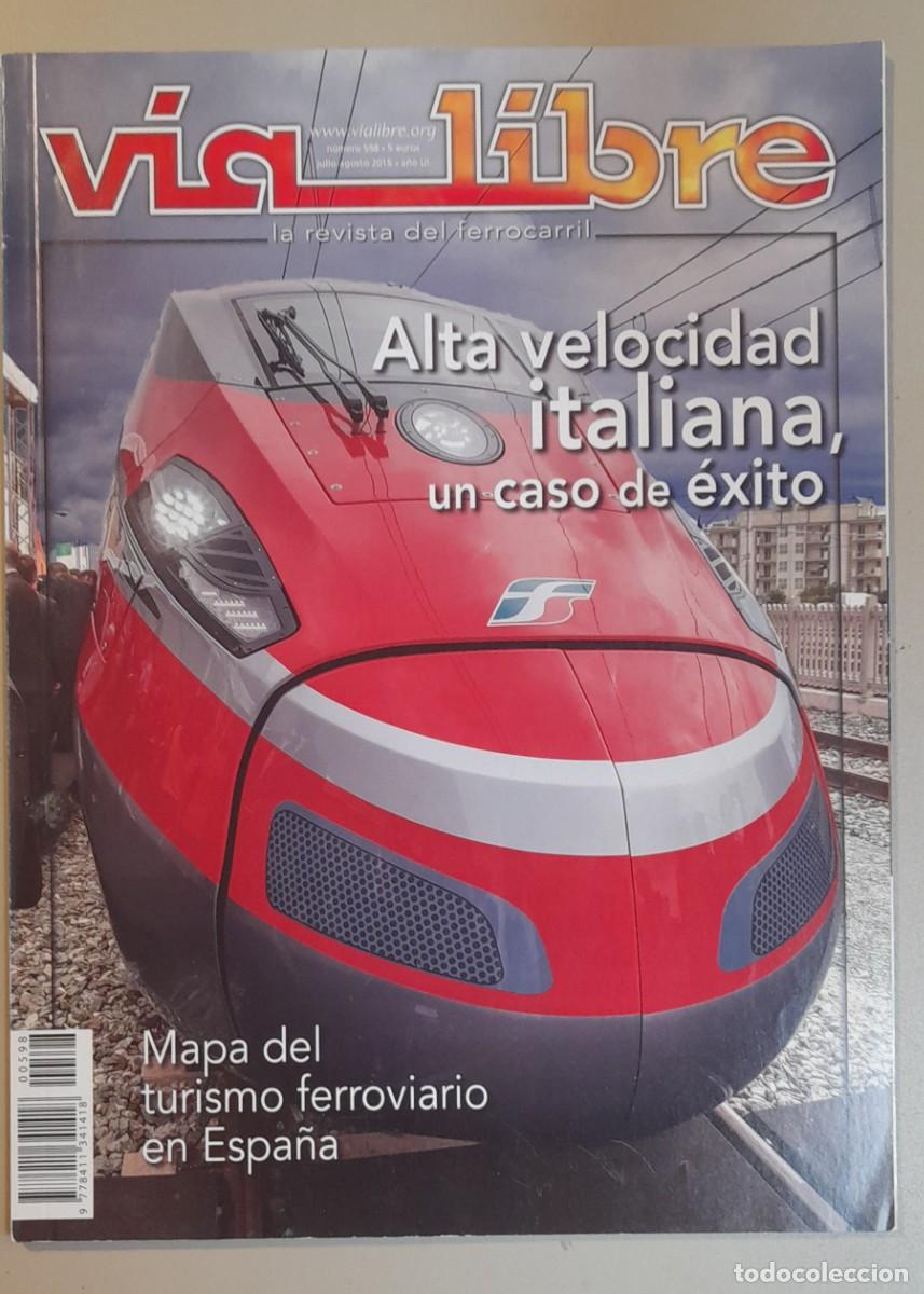 Coleccionismo de revistas y peri&oacute;dicos: VIA LIBRE N&ordm; 598 - JULIO - AGOSTO 2015 - A&Ntilde;O LII