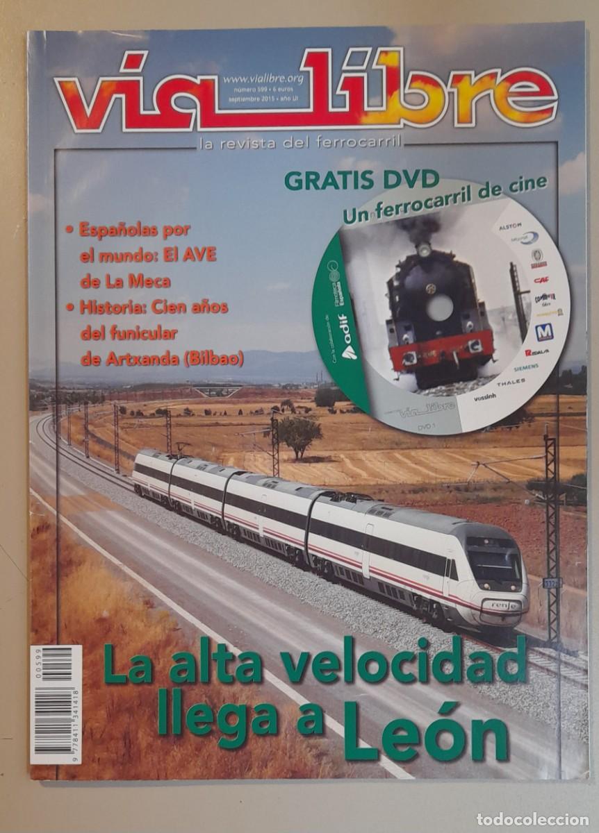 Coleccionismo de revistas y peri&oacute;dicos: VIA LIBRE N&ordm; 599 - SEPTIEMBRE 2015 - A&Ntilde;O LII