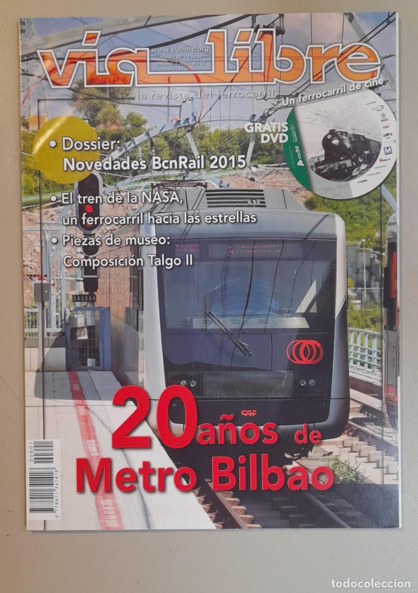 Coleccionismo de revistas y peri&oacute;dicos: VIA LIBRE N&ordm; 601 - NOVIEMBRE 2015 - A&Ntilde;O LII