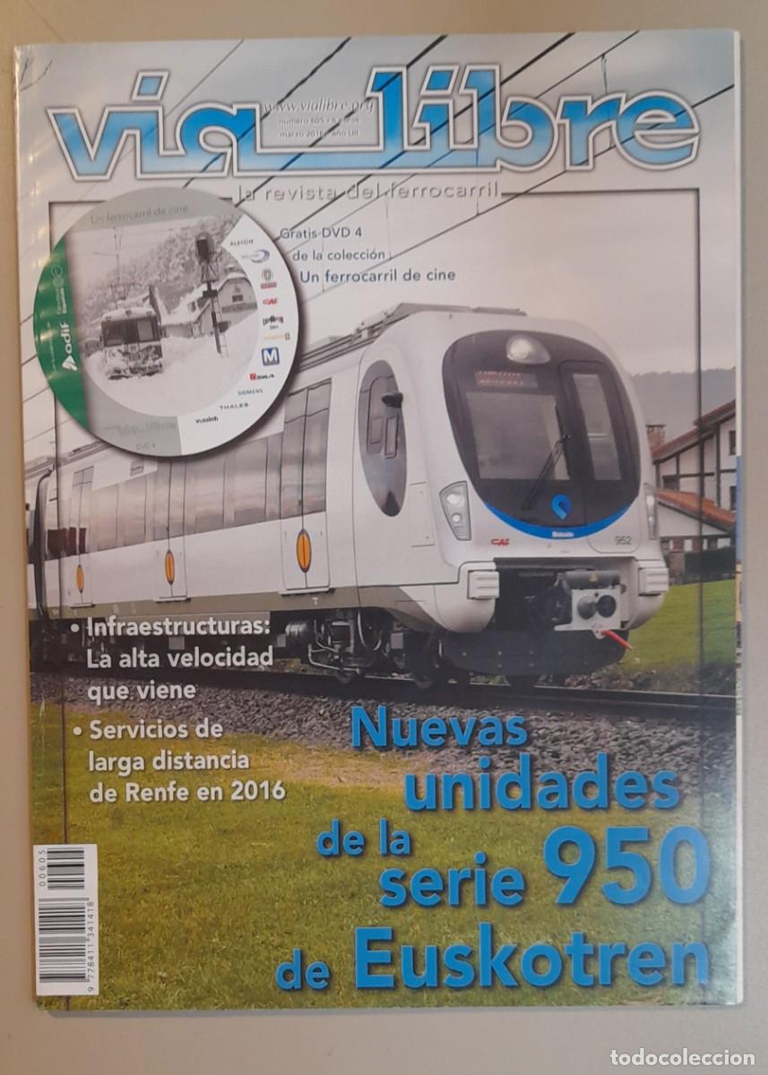 Coleccionismo de revistas y peri&oacute;dicos: VIA LIBRE N&ordm; 605 - MARZO 2016 - A&Ntilde;O LIII