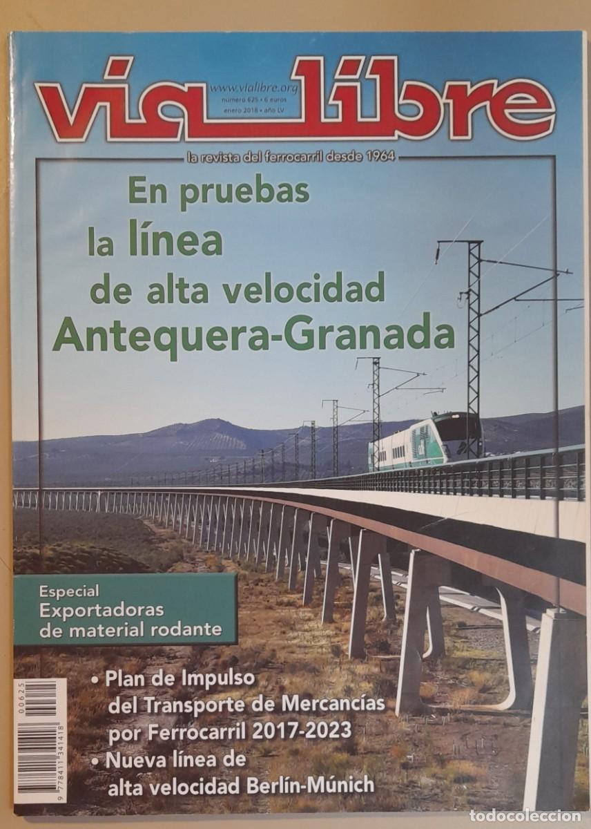 Coleccionismo de revistas y peri&oacute;dicos: VIA LIBRE N&ordm; 625 - ENERO 2018 - A&Ntilde;O LV