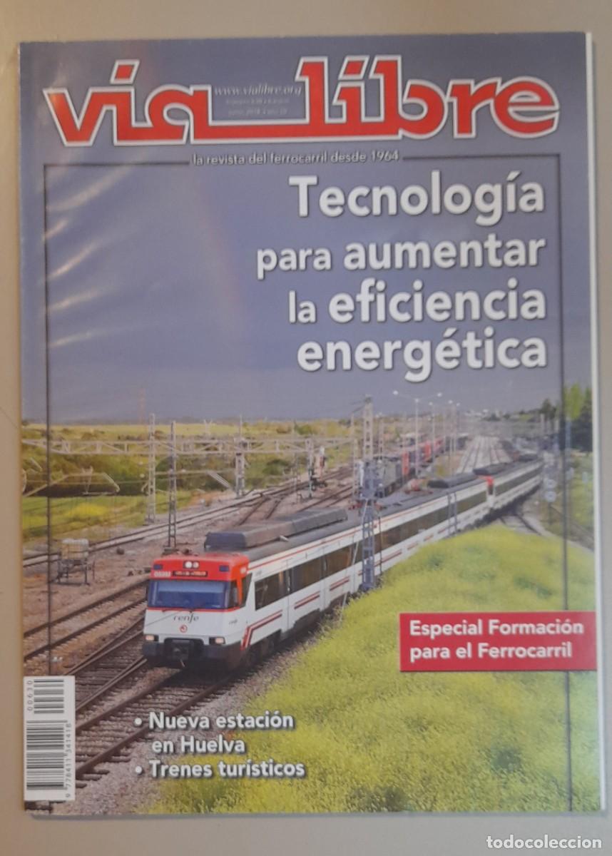 Coleccionismo de revistas y peri&oacute;dicos: VIA LIBRE N&ordm; 630 - JUNIO 2018 - A&Ntilde;O LV