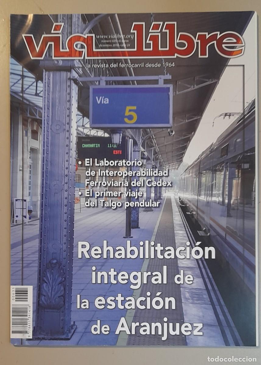 Coleccionismo de revistas y peri&oacute;dicos: VIA LIBRE N&ordm; 635 - DICIEMBRE 2018 - A&Ntilde;O LV