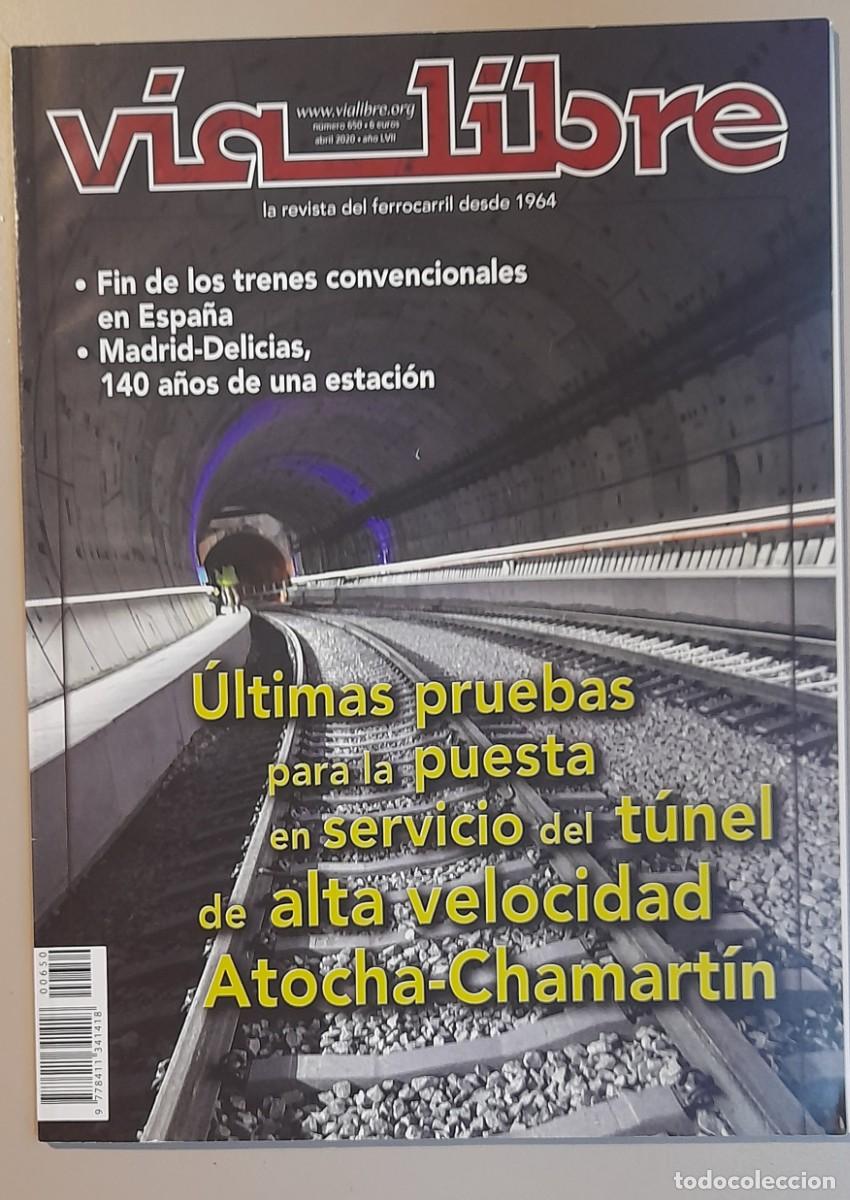 Coleccionismo de revistas y peri&oacute;dicos: VIA LIBRE N&ordm; 650 - ABRIL 2020 - A&Ntilde;O LVII