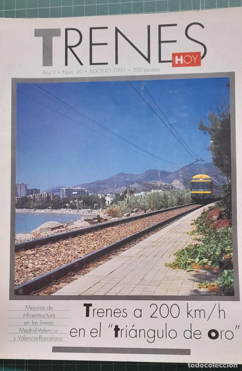 Coleccionismo de revistas y peri&oacute;dicos: TRENES HOY N&ordm; 49 - AGOSTO 1991 - A&Ntilde;O V