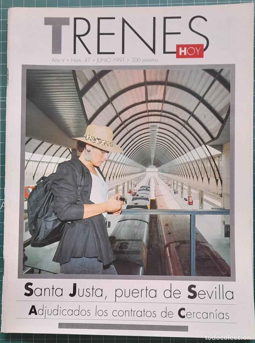 Coleccionismo de revistas y peri&oacute;dicos: TRENES HOY N&ordm; 47 - JUNIO 1991 - A&Ntilde;O V