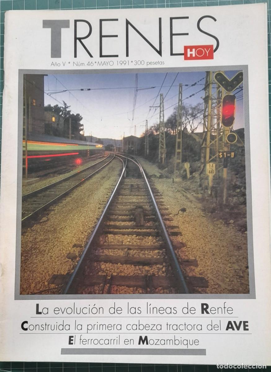 Coleccionismo de revistas y peri&oacute;dicos: TRENES HOY N&ordm; 46 - MAYO 1991 - A&Ntilde;O V