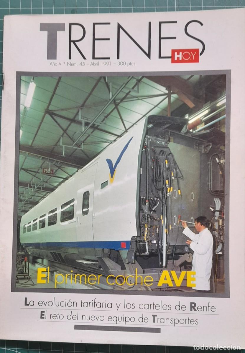 Coleccionismo de revistas y peri&oacute;dicos: TRENES HOY N&ordm; 45 - ABRIL 1991 - A&Ntilde;O V