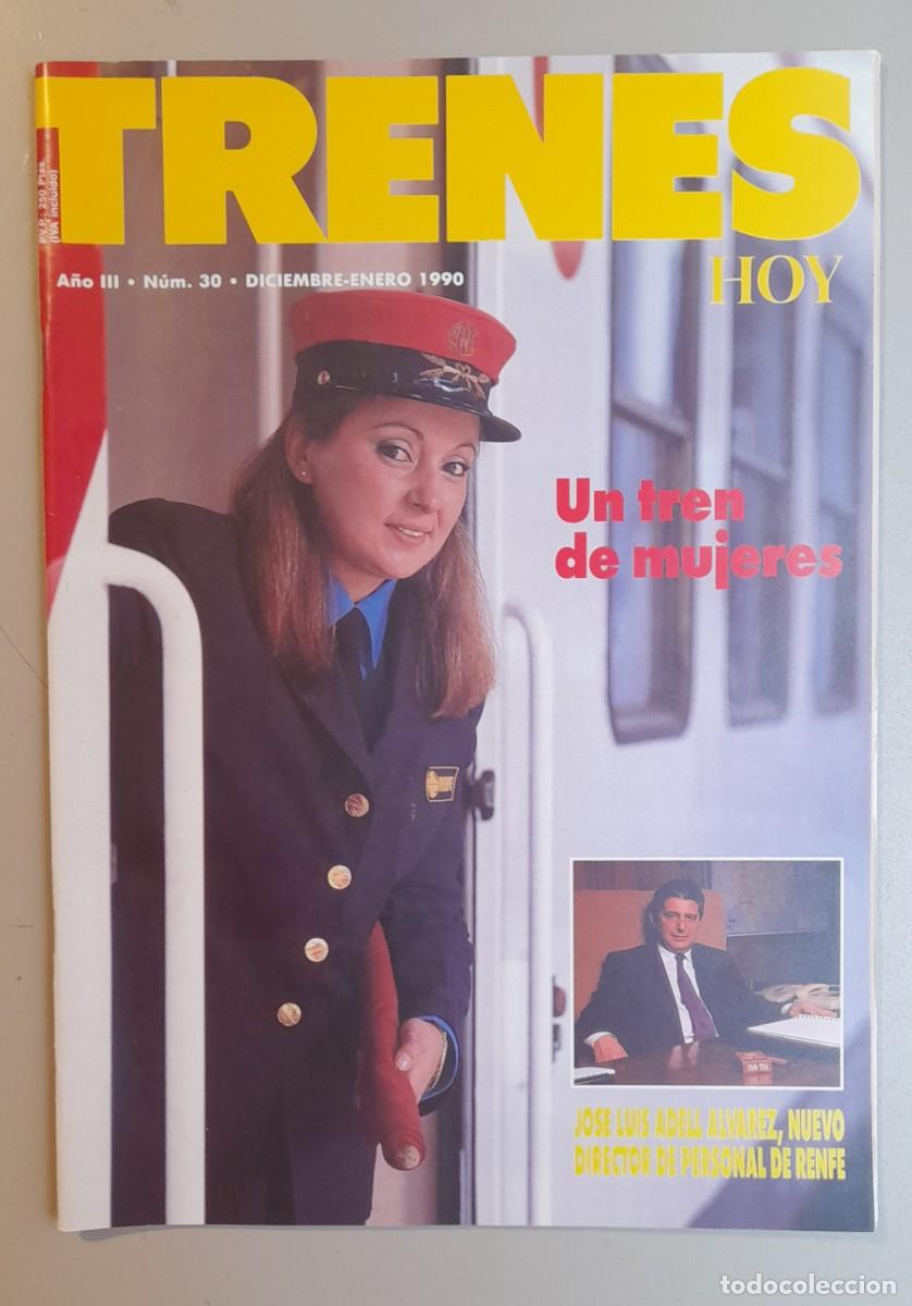 Coleccionismo de revistas y peri&oacute;dicos: TRENES HOY N&ordm; 30 - DICIEMBRE 1989 - ENERO 1990 - A&Ntilde;O III-IV