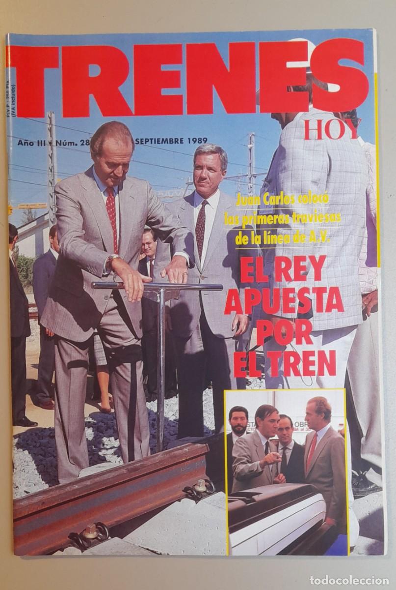 Coleccionismo de revistas y peri&oacute;dicos: TRENES HOY N&ordm; 28 - SEPTIEMBRE 1989 - A&Ntilde;O III, INCLUIDO SUPLEMENTO