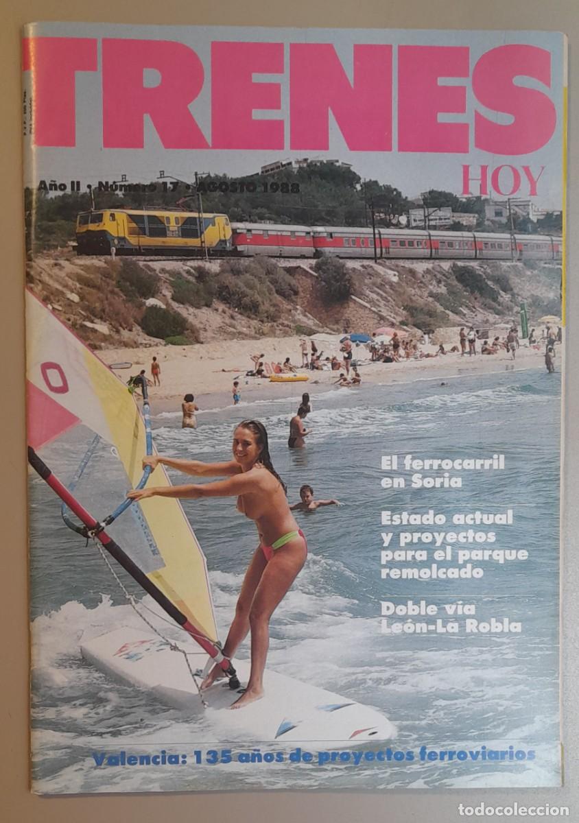 Coleccionismo de revistas y peri&oacute;dicos: TRENES HOY N&ordm; 17 - AGOSTO 1988 - A&Ntilde;O II