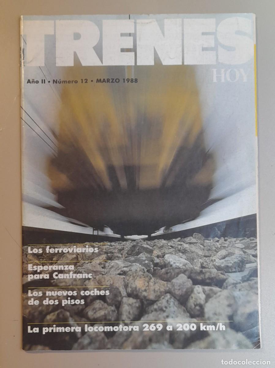 Coleccionismo de revistas y peri&oacute;dicos: TRENES HOY N&ordm; 12 - MARZO 1988 - A&Ntilde;O II