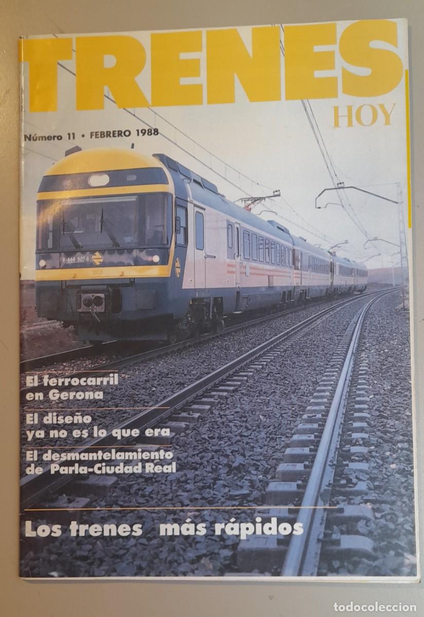 Coleccionismo de revistas y peri&oacute;dicos: TRENES HOY N&ordm; 11 - FEBRERO 1988 - A&Ntilde;O II