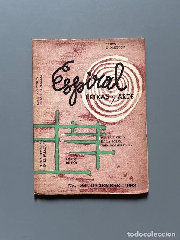 Coleccionismo de revistas y peri&oacute;dicos: Espiral. Letras y Arte. N&ordm;85 (art&iacute;culo Poes&iacute;a femenina en el Paraguay) - Diciembre, 1962