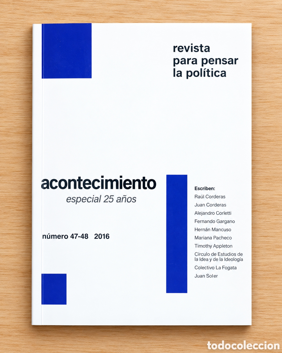 Coleccionismo de revistas y peri&oacute;dicos: ACONTECIMIENTO &ndash; REVISTA PARA PENSAR LA POL&Iacute;TICA &ndash; N&ordm; 47-48 &ndash; 2016 &ndash; LMD
