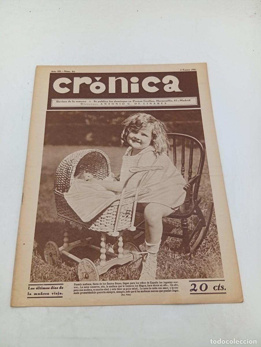 Coleccionismo de revistas y peri&oacute;dicos: CR&Oacute;NICA. REVISTA DE LA SEMANA. N&ordm; 60. ENE 1931. LOS ULTIMOS DIAS DE LA MU&Ntilde;ECA VIEJA. 10 A&Ntilde;OS.. LEER.