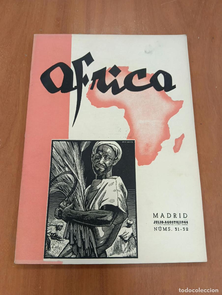 Collection Magazines and Newspapers: Africa. Revista espa&ntilde;ola de colonizaci&oacute;n. Madrid. Julio-Agosto 1944. N&uacute;m. 31-32.