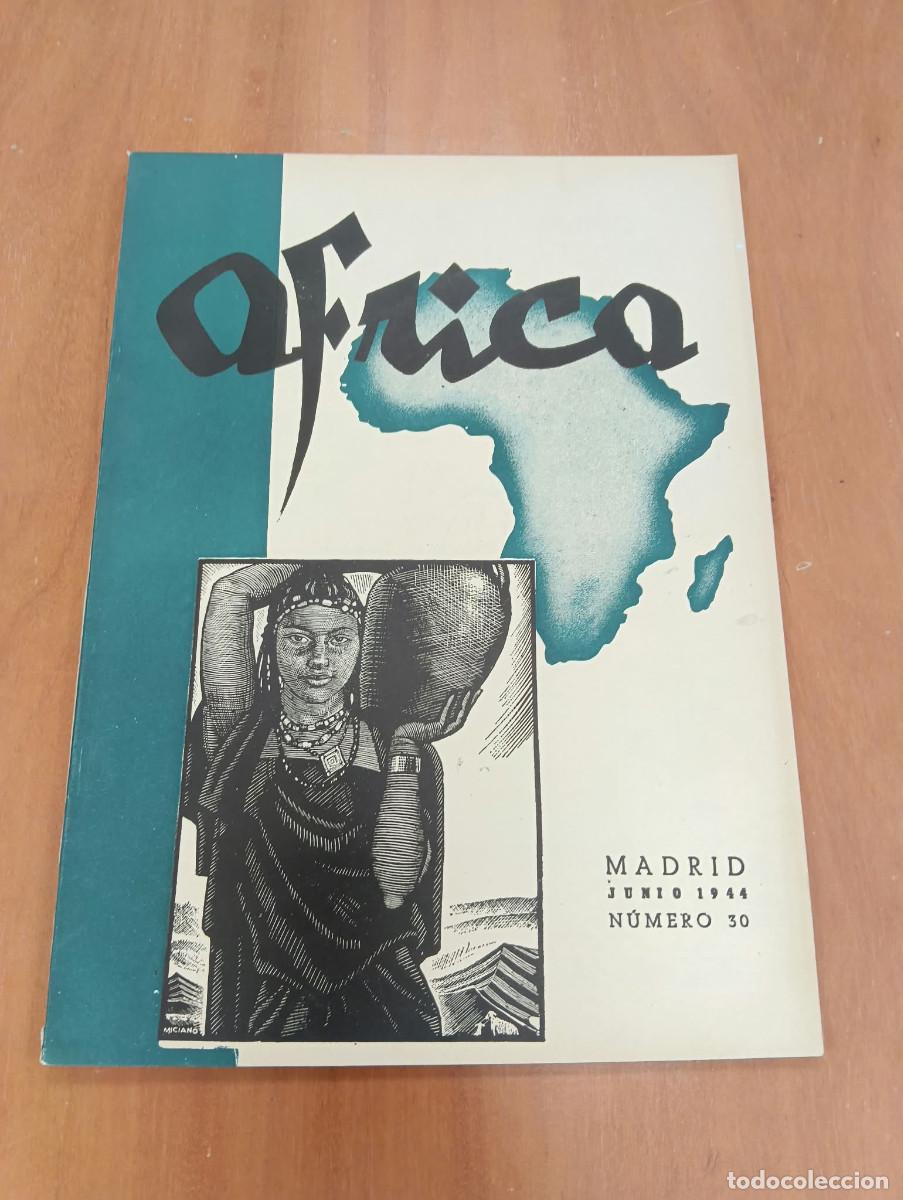 Collection Magazines and Newspapers: Africa. Revista espa&ntilde;ola de colonizaci&oacute;n. Madrid. Junio 1944. N&uacute;m. 30.